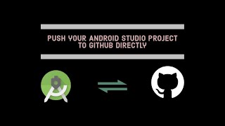 Push your Android Studio Project to GitHub Directly