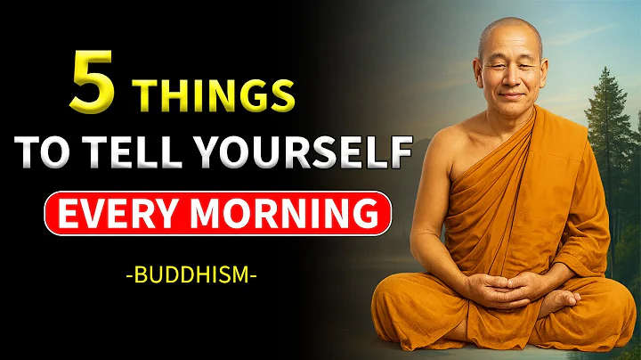 5 Things to Tell Yourself Every Morning to Transform Your Day | Buddhist Teachings for Life