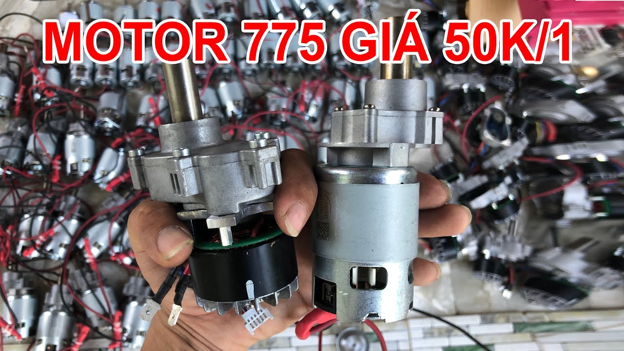 Thanh lý lô motor 775-12v gía 50k/1 - Động cơ không chổi than 12v-40v - Motor giảm tốc giá rẻ