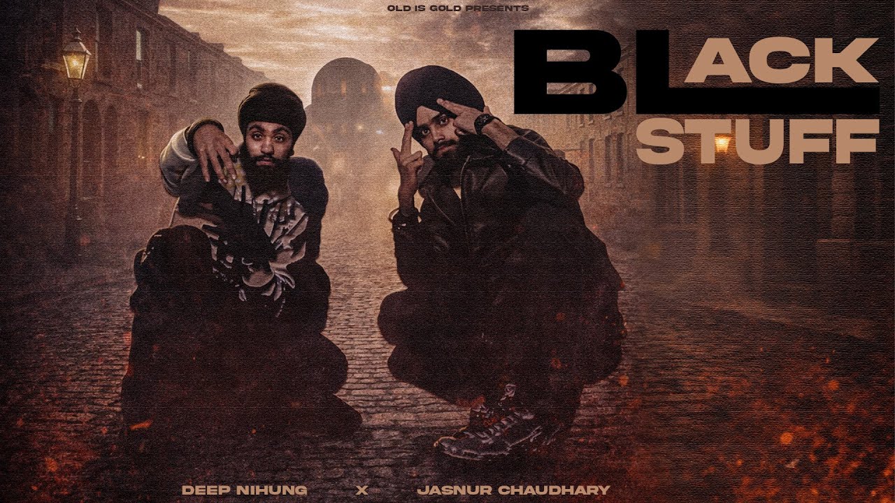 Black Stuff  (Offical Music Video) - Jasnur Chaudhary X Deep Nihung