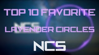 Top 10 Favorite Lavender Circle Songs on NCS!