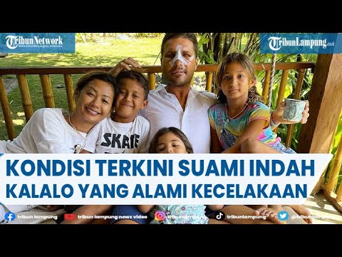 Kondisi Terkini Suami Indah Kalalo yang Alami Kecelakaan