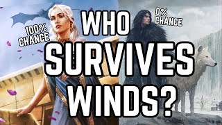 Which Characters Will Survive The Winds of Winter?