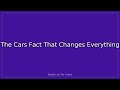 The Cars Fact That Changes Everything