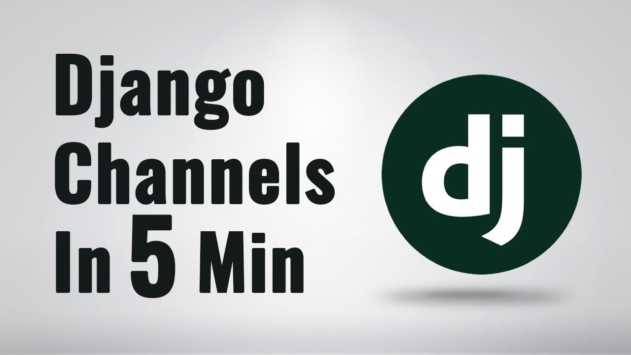 Build Real Time Notification With Django Channels In 5 Minutes