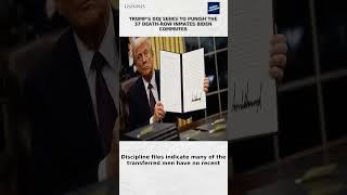 Trump's DOJ Seeks to Punish the 37 Death‑Row Inmates Biden Commutes