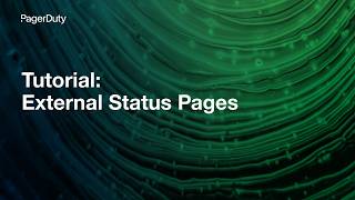 PagerDuty External Status Pages