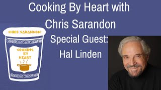 Cooking By Heart with Hal Linden