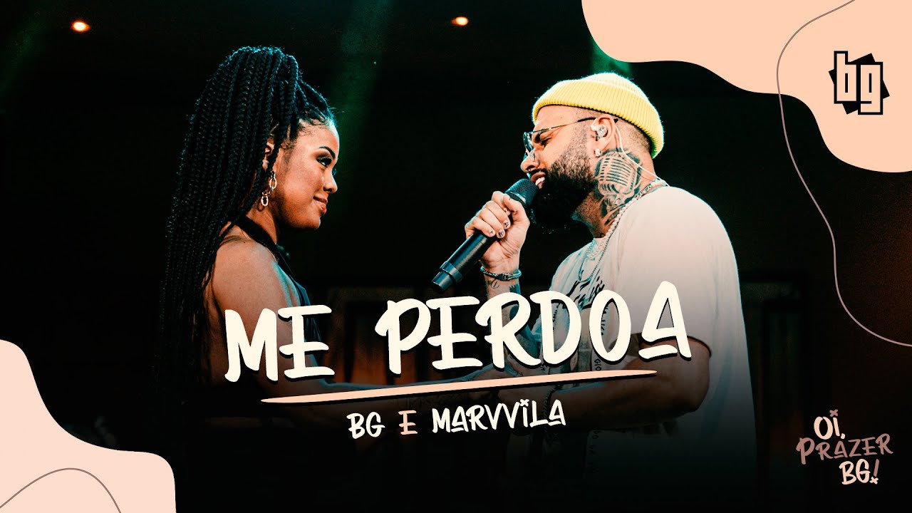 BG e Marvvila - Me Perdoa (Oficial)