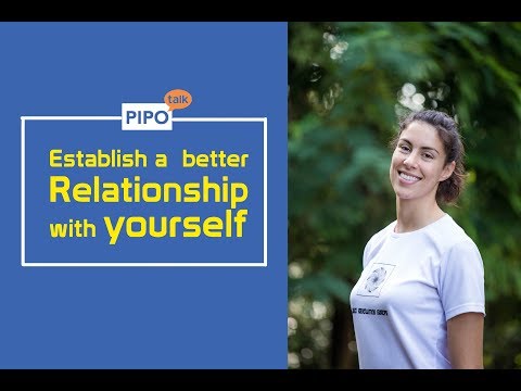 Establish a better relationship with yourself