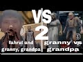 Fahrul and granny, grandpa vs granny and grandpa 2