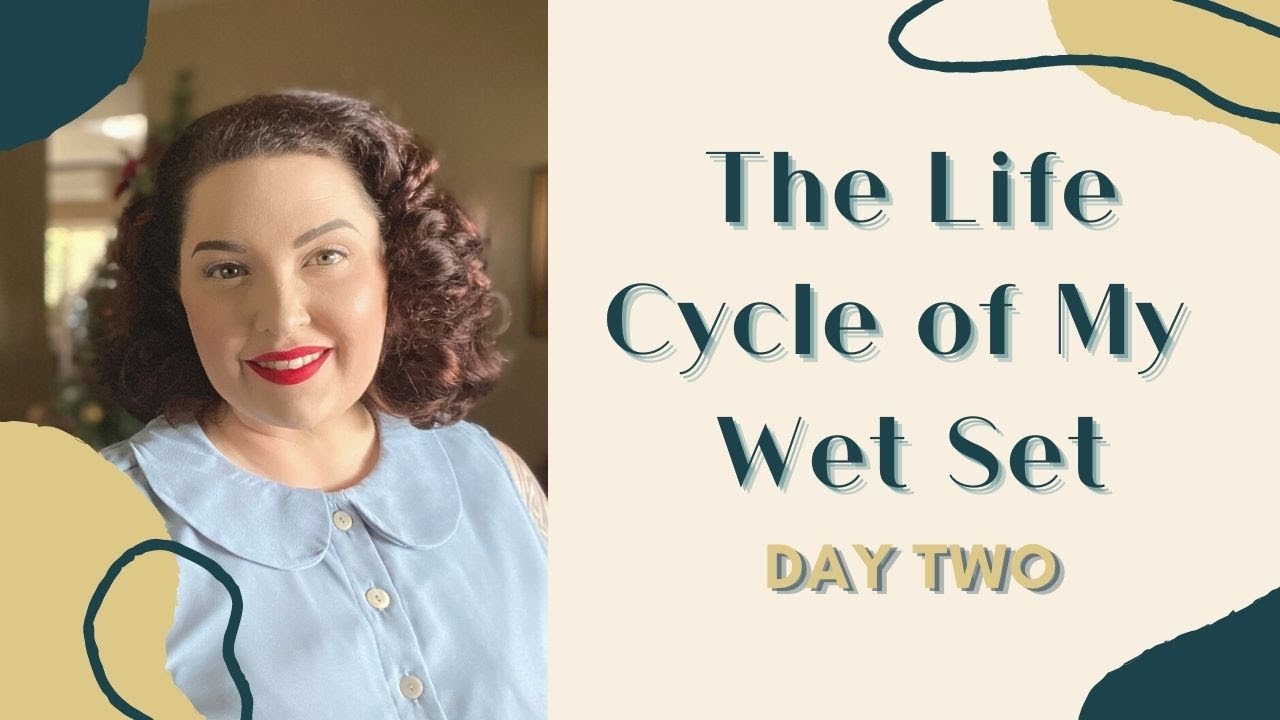 The Life Cycle of my Wet Set ~ Day Two