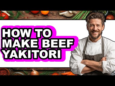 What Is Beef Yakitori