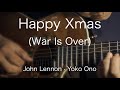 J.レノン41回目の命日に Happy Xmas (War Is Over) ソロギター　編曲蓮見昭夫