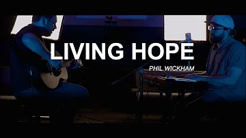 LIVING HOPE- Phil Wickham (Cover)