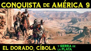 El Mito de EL DORADO, CÍBOLA y la SIERRA de la PLATA 🌎 Historia de la CONQUISTA de AMÉRICA ep.9