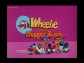 Wheelie and the chopper bunch opening and closing credits and theme song