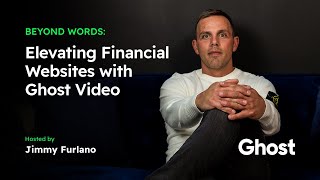 Beyond Words: Elevating Financial Advisor Websites with Ghost