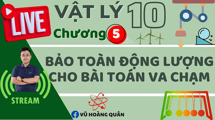 Bài tập bảo toàn động lượng vật lý 10 năm 2024