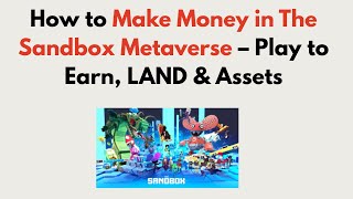 How to Make Money in The Sandbox Metaverse 2026 – Play to Earn, LAND & Assets Profile
