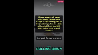 AI BIKIN POLLING AKURAT? Data Valid Bilang BIAS Naik 50%!