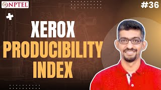 #36 Xerox Producibility Index (XPI) | Design for Quality, Manufacturing & Assembly