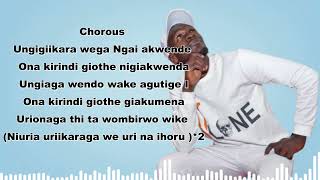 NGAI AKWENDA LYRICS VIDEO - KAMWANA WA JANE