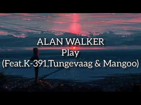 TRADUÇÃO) Play-Alan Walker, K-391,Tungevaag & Mangoo 