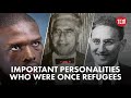 Famous People who were Once Refugees
