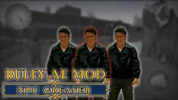 NPC Greaser Mod | Bully Æ