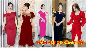 D04. Top 10 KIỂU ĐẦM ĐI TIỆC CƯỚI ĐẸP NHẤT 2025