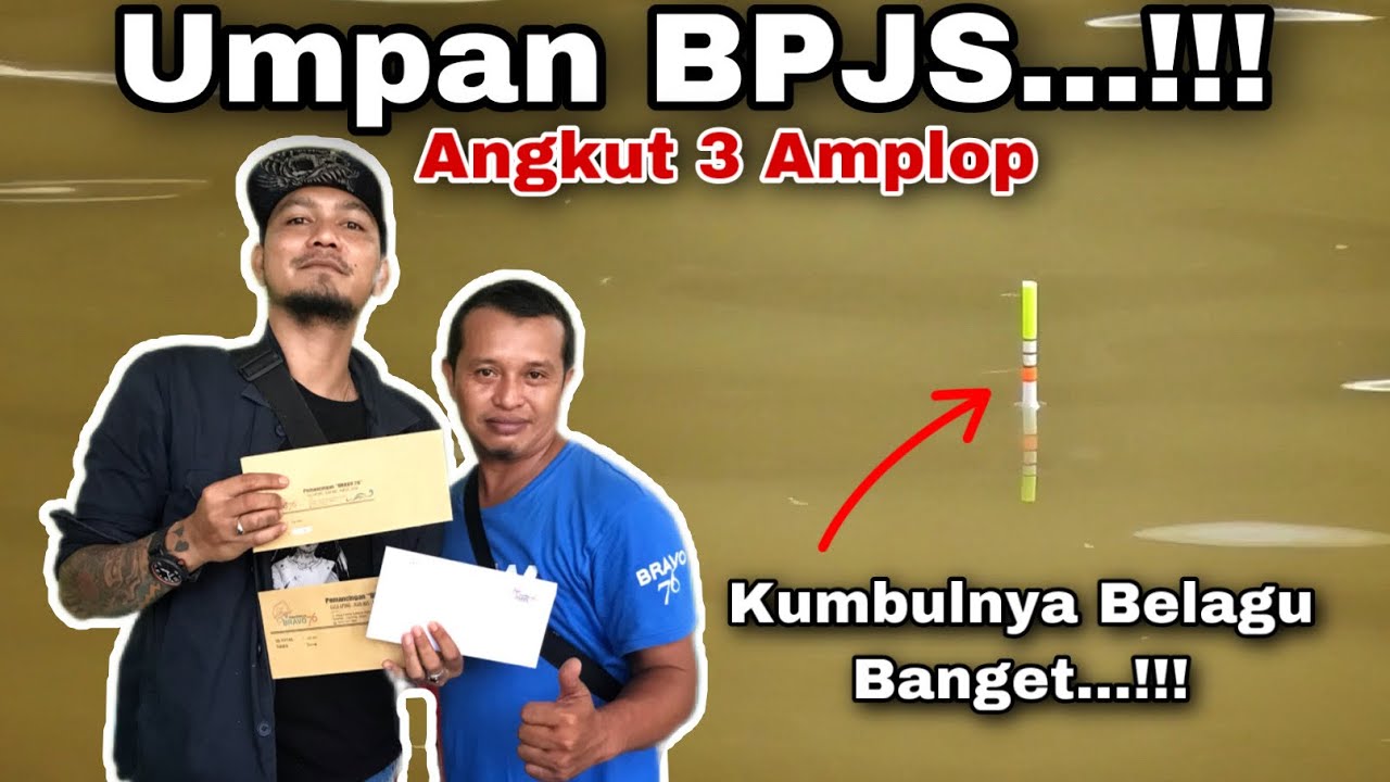 Umpan BPJS Ikut Galapung Di Pemancingan Bravo 76 Pertama Kali Malah Dapat Amplop