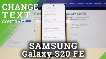 How to Activate High Contrast Fonts in SAMSUNG Galaxy S20 FE – Customize Font