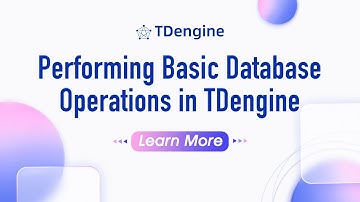 Performing Basic Database Operations in TDengine - Time Series Database Videos