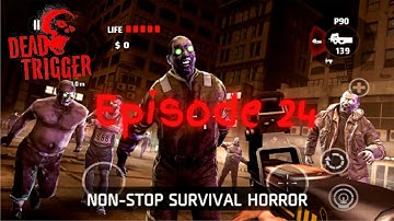 Dead Trigger | Dead Trigger Episode 24 | Dead Trigger Gameplay #deadtrigger