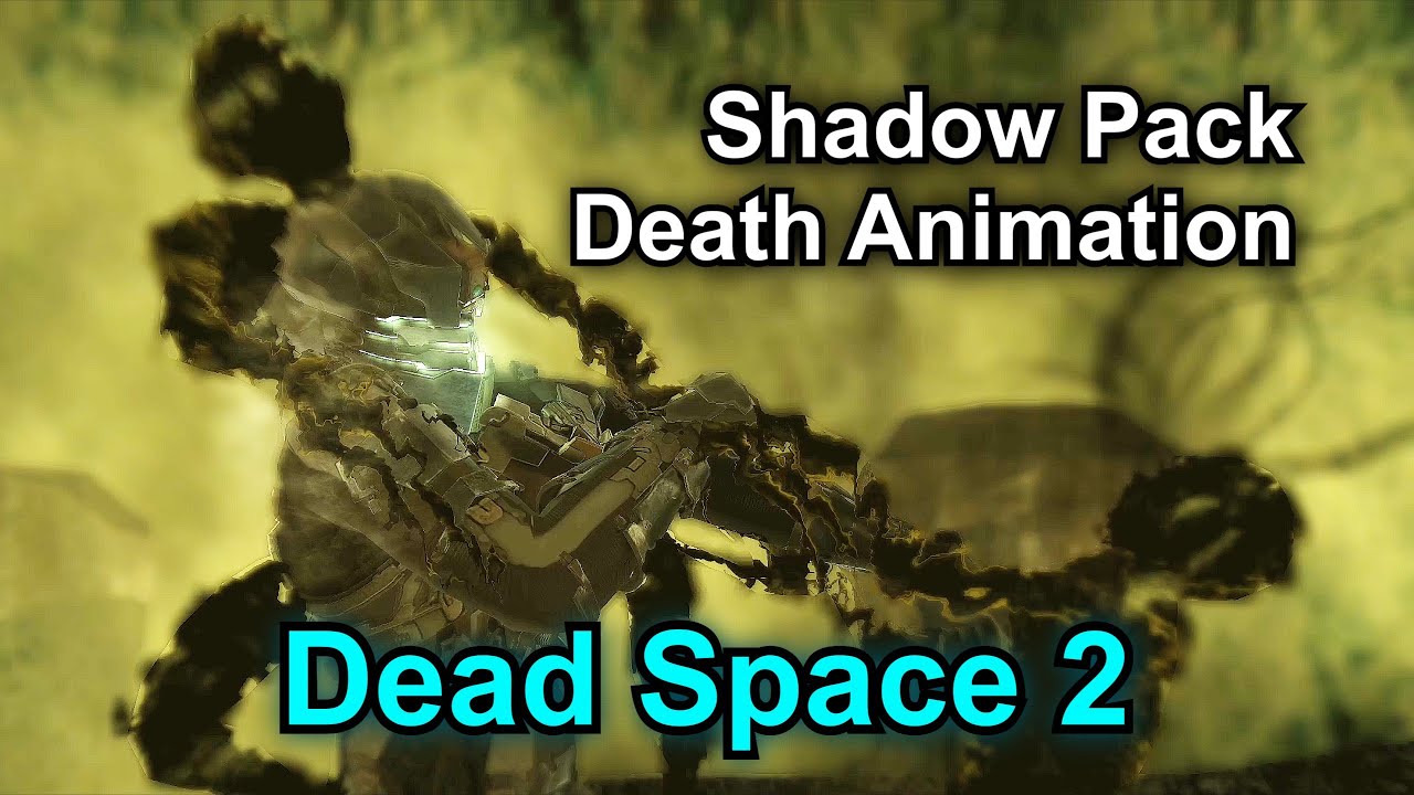 Shadow Pack Death Animation ☠️ Dead Space 2 - YouTube