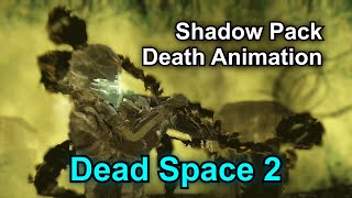 Shadow Pack Death Animation ☠️ Dead Space 2