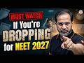 Taking Drop for NEET 2027? Must watch This Video🤔Ft.Tarun Sir #neet2027 #dropperbatch