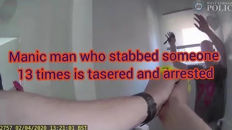 [Body Cam] Moment knifeman who stabbed man 13 times is Tasered by police