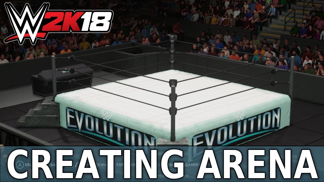 WWE 2K18 Create An Arena: Evolution PPV!!! WWE 2K18 Create An Arena: Evolution PPV!!!