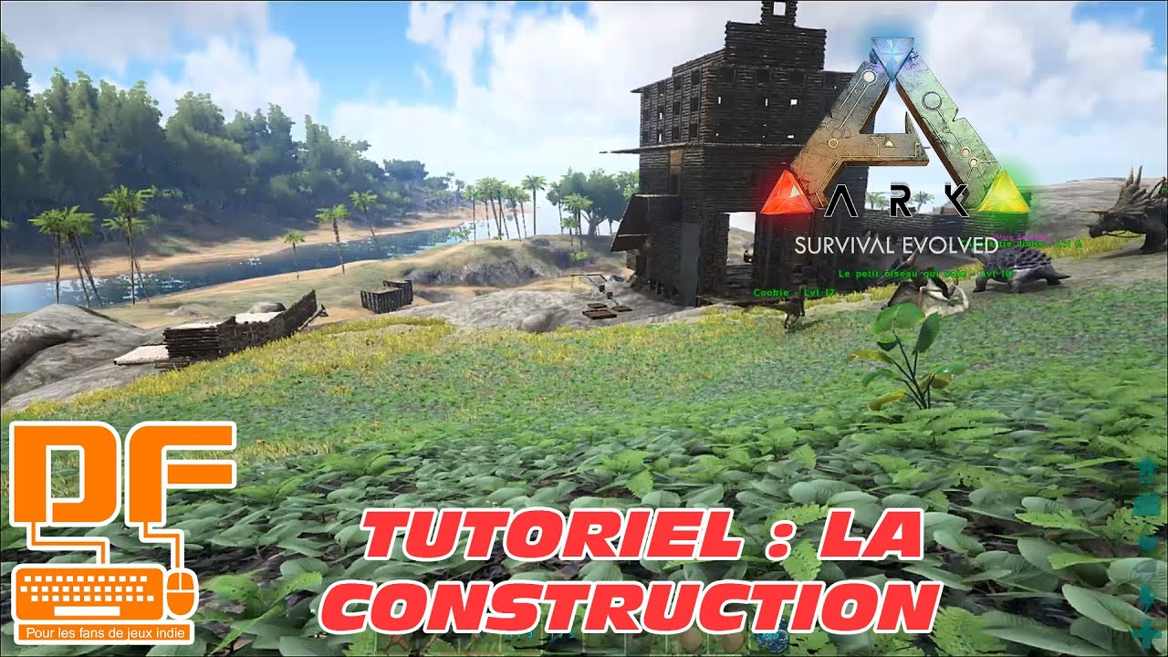 Ark Survival Evolved - Les bases de la construction || Tutoriel [FR