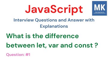 JavaScript Interview Questions - #1 | What is the difference between Let, Var and Const? #javascript