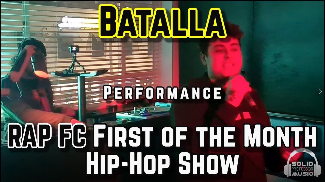 Batalla - Performance @ Rap FC First of the Month Hip-Hop Show 2021
