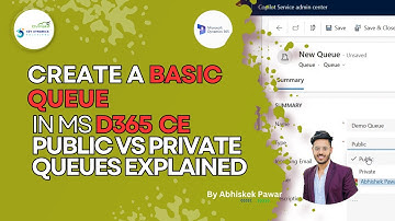 How to create a Basic Queue in Dynamics 365 CE | Public vs Private Queues Explained