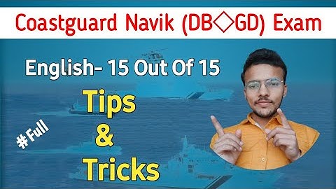 Coastguard Navik DB & GD Exam How To Get 15 Out Of 15 Marks In English | Tip & Tricks For English |
