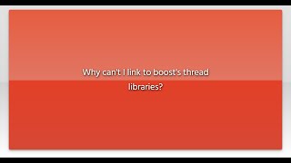 Why can't I link to boost's thread libraries?