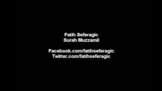 Surah Muzzamil - Fatih Seferagic