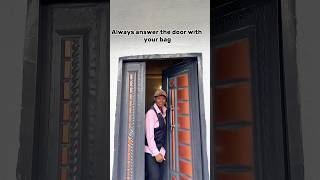 Always answer the door with your bag #viiral #heyyyy #relatable Always answer the door with your bag #viiral #heyyyy #relatable