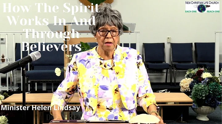 How The Spirit Works In And Through Believers- Min...