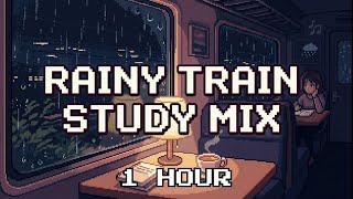 Rainy Train Ride • Chill Lofi Pixel Art for Late Night Study 🌙  1 hour version